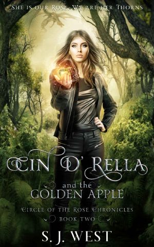 [Circle of the Rose 02] • Cin D'Rella and the Golden Apple